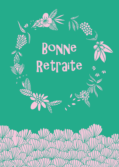 Carte Bonne Retraite Entourée De Fleurs : Envoyer une 